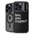 Bro You Crypto iPhone 16 Pro Kickstand Case